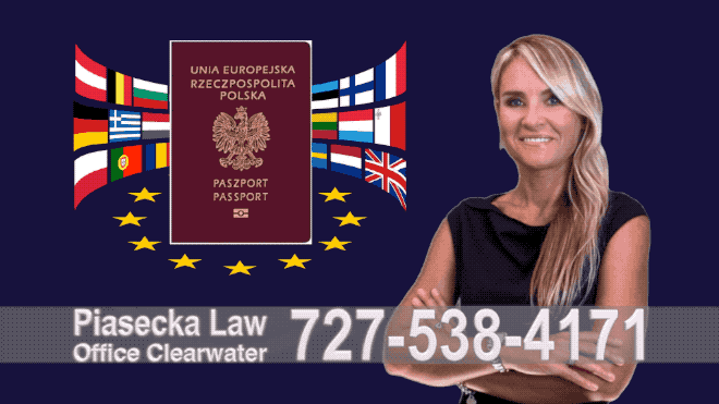Lehigh Acres Paszport, Polish Passport, Polski, Prawnik, Adwokat, Agnieszka Piasecka, Immigration, Aga Piasecka