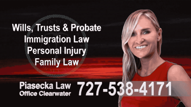 Bradenton, Wills, Trusts, Probate, Immigration, Lawyer, Attorney, Polish, Accidents, Personal Injury, Divorce, Family Law, Agnieszka Piasecka
