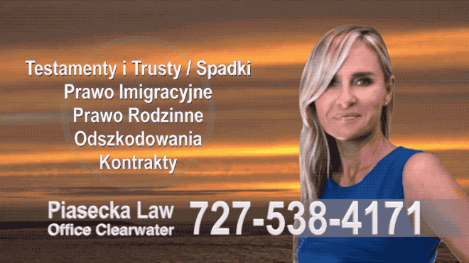 Marco Island Wills, Trusts, Probate, Immigration, Lawyer, Attorney, Polish, Accidents, Personal Injury, Divorce, Family Law, Agnieszka Piasecka