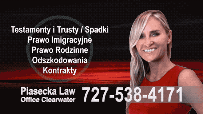 Palm Bay Wills, Trusts, Probate, Immigration, Lawyer, Attorney, Polish, Accidents, Personal Injury, Divorce, Family Law, Agnieszka Piasecka
