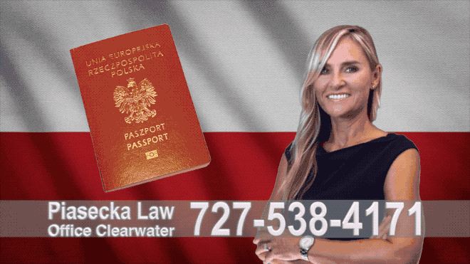 Jacksonville Polish Citizenship, Obywatelstwo, Polski Paszport, Polish Passport, Polski, Prawnik, Adwokat, Agnieszka Piasecka, Immigration