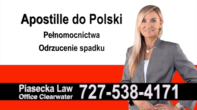 Key Biscayne, Apostille, Notary, Polish, Polski, Notariusz, Pełnomocnictwo, Power of Attorney, Agnieszka Piasecka, Aga Piasecka