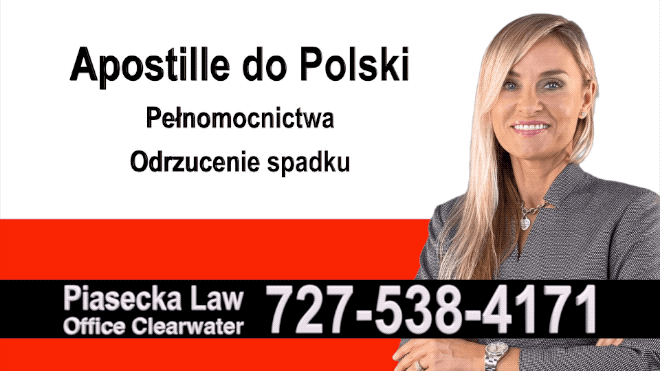 Thonotosassa  Apostille, Notary, Polish, Polski, Notariusz, Pełnomocnictwo, Power of Attorney, Agnieszka Piasecka, Aga Piasecka