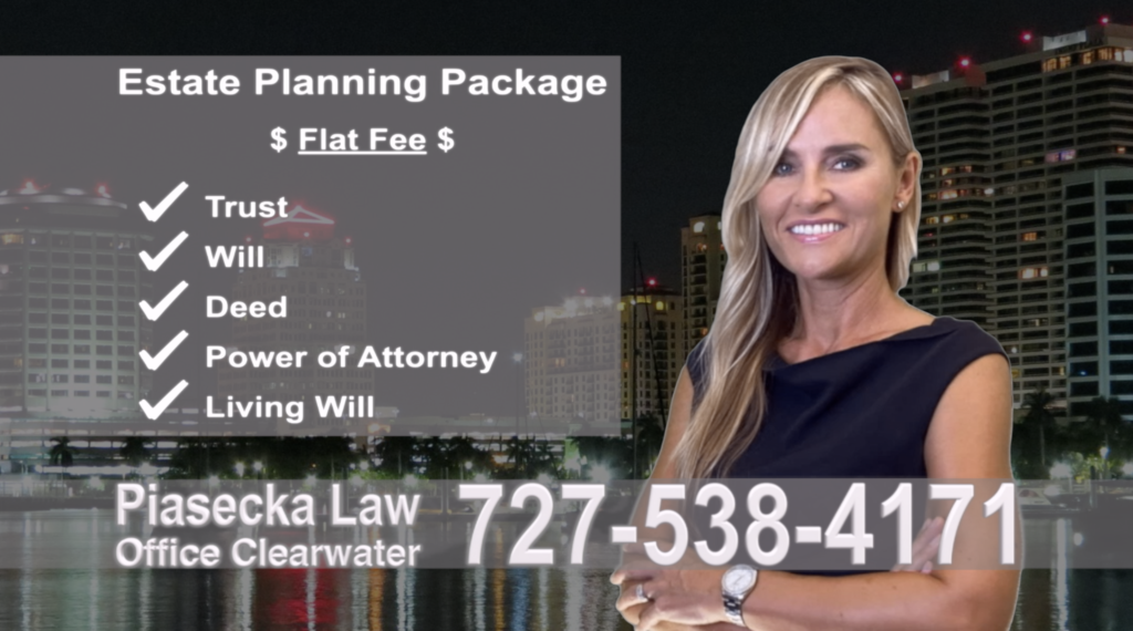 Palm Harbor Estate Planning, Wills, Trusts, Flat fee, Attorney, Lawyer, Clearwater, Florida, Agnieszka Piasecka, Aga Piasecka, Probate, Power of Attorney 