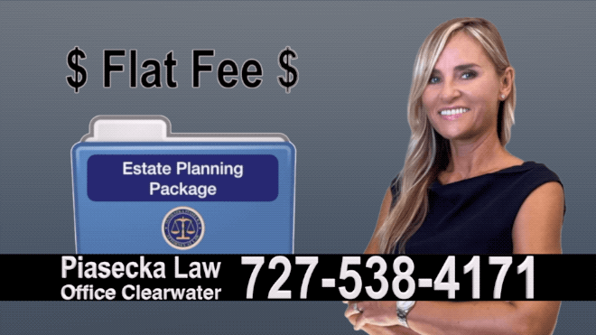 Orlando Estate Planning, Wills, Trusts, Flat fee, Attorney, Lawyer, Clearwater, Florida, Agnieszka Piasecka, Aga Piasecka, Probate, Power of Attorney