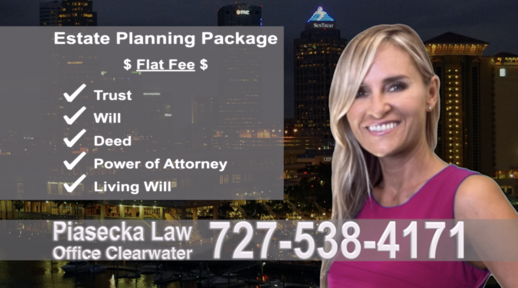 Sarasota Estate Planning, Wills, Trusts, Flat fee, Attorney, Lawyer, Clearwater, Florida, Agnieszka Piasecka, Aga Piasecka, Probate, Power of Attorney 