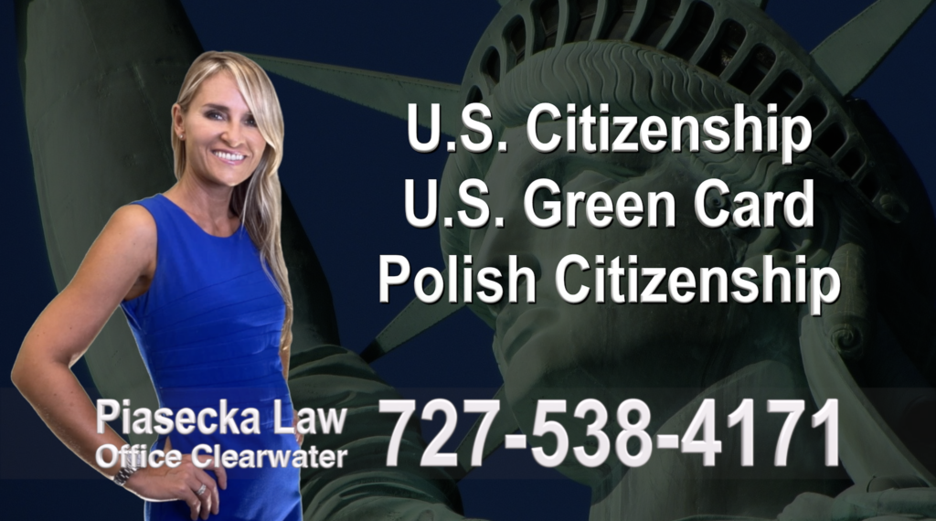 Daytona Beach U.S. Citizenship, U.S. Green Card, Polish Citizenship, Attorney, Lawyer, Agnieszka Piasecka, Aga Piasecka, Piasecka, Florida, US, USA