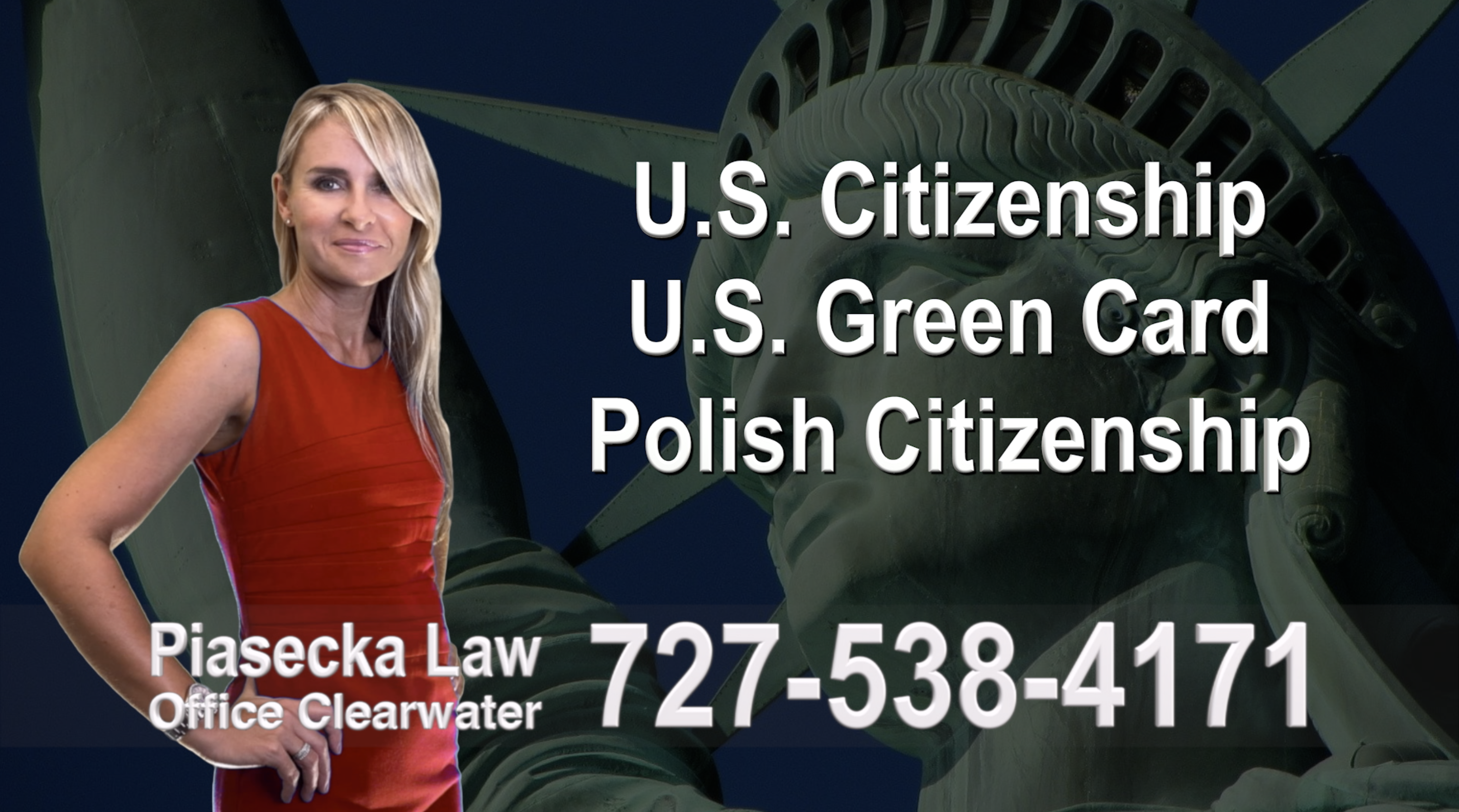 Clearwater U.S. Citizenship, U.S. Green Card, Polish Citizenship, Attorney, Lawyer, Agnieszka Piasecka, Aga Piasecka, Piasecka, Florida, US, USA