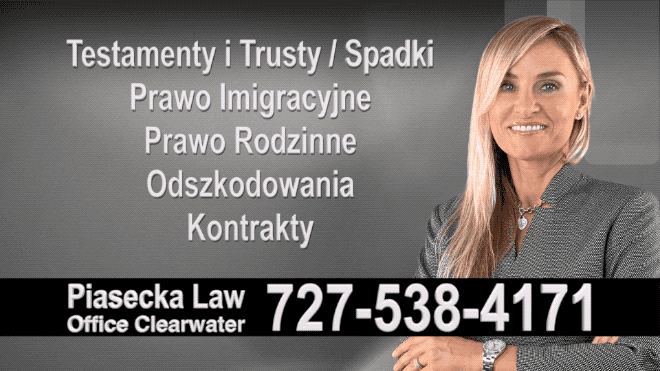 Polish Attorney, Polski prawnik, Polscy, Prawnicy, Adwokaci, Floryda, Florida, Immigration, Wills, Trusts, Personal Injury, Agnieszka Piasecka, Aga Piasecka, Divorce
